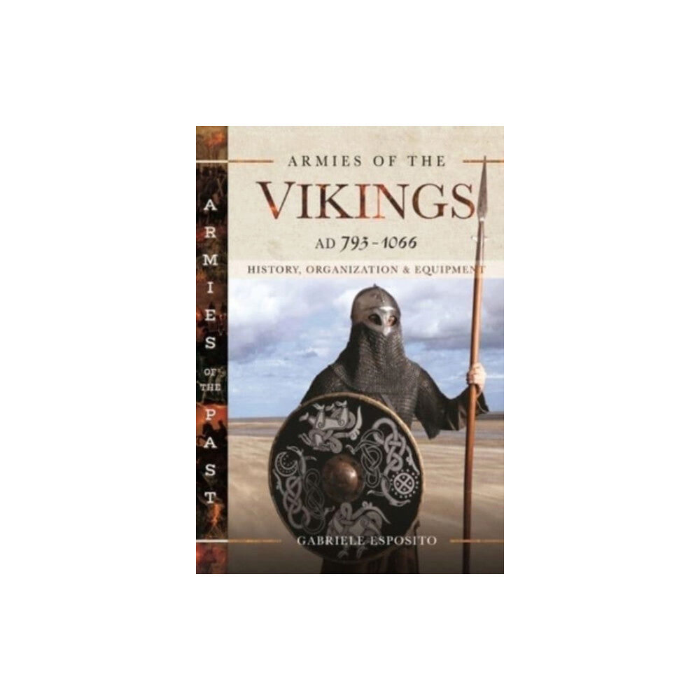 Pen & Sword Books Ltd Armies of the Vikings, AD 793 1066 (inbunden, eng)