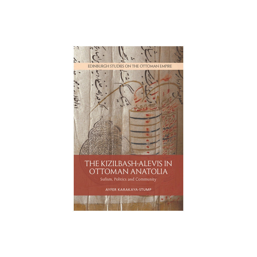 Edinburgh university press The Kizilbash-Alevis in Ottoman Anatolia (häftad, eng)