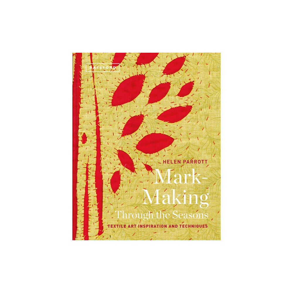 Batsford Ltd Mark-Making Through the Seasons (inbunden, eng)