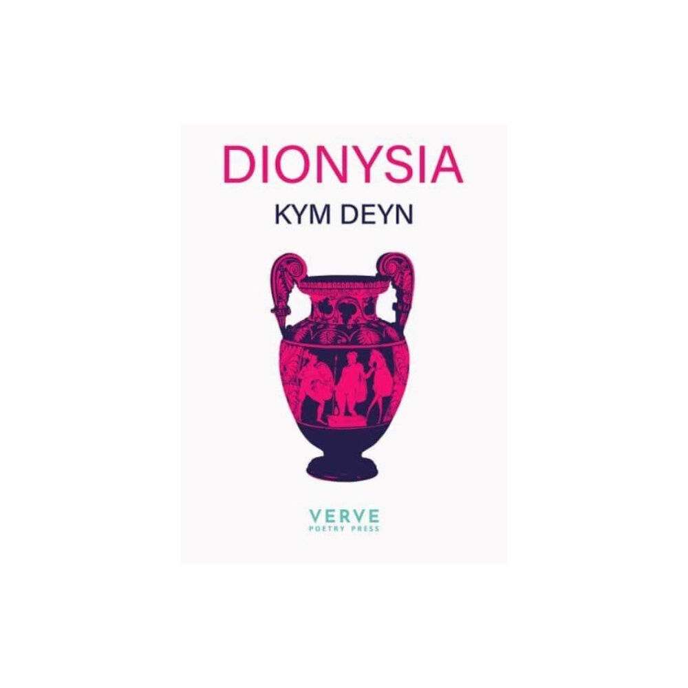 Verve Poetry Press Dionysia (häftad, eng)