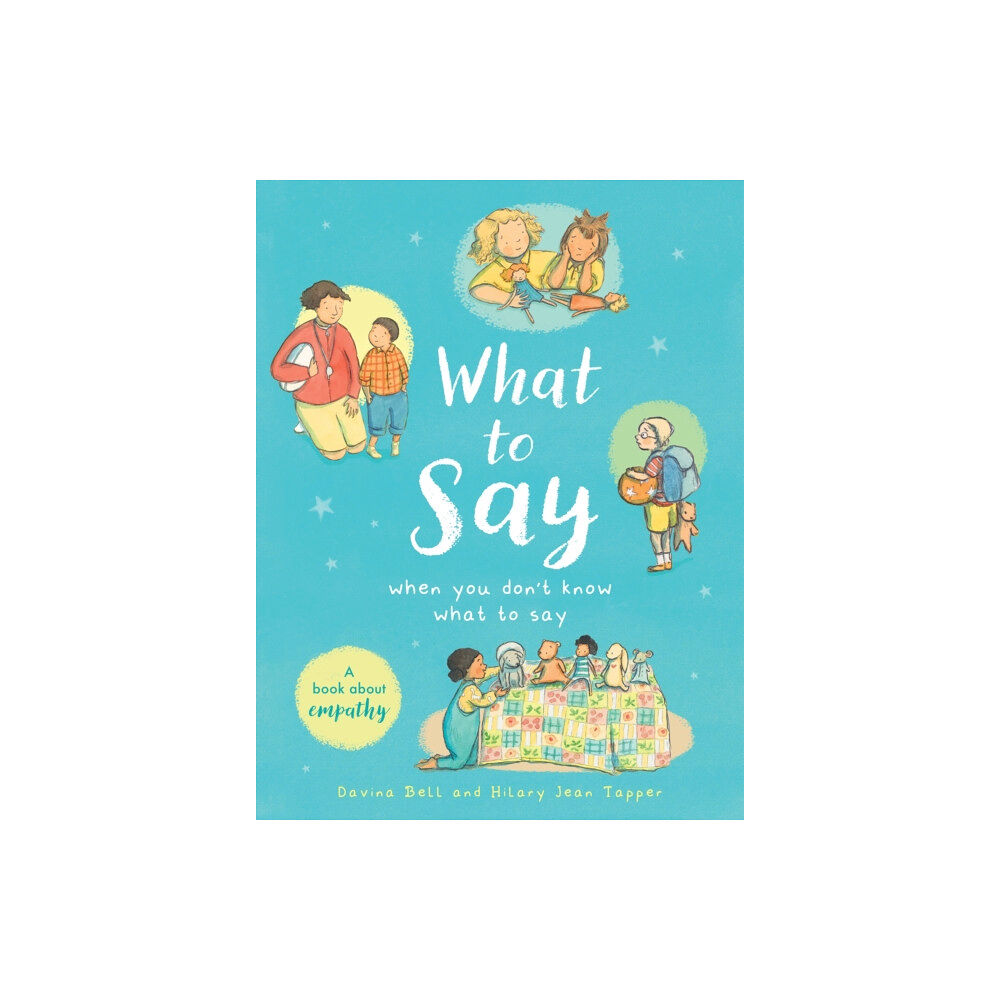 Hachette Children's Group What to Say When You Don't Know What to Say (häftad, eng)