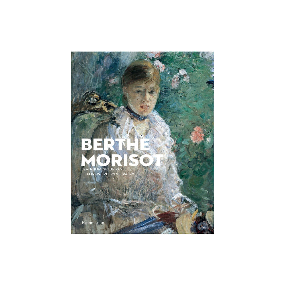 Editions Flammarion Berthe Morisot (häftad, eng)