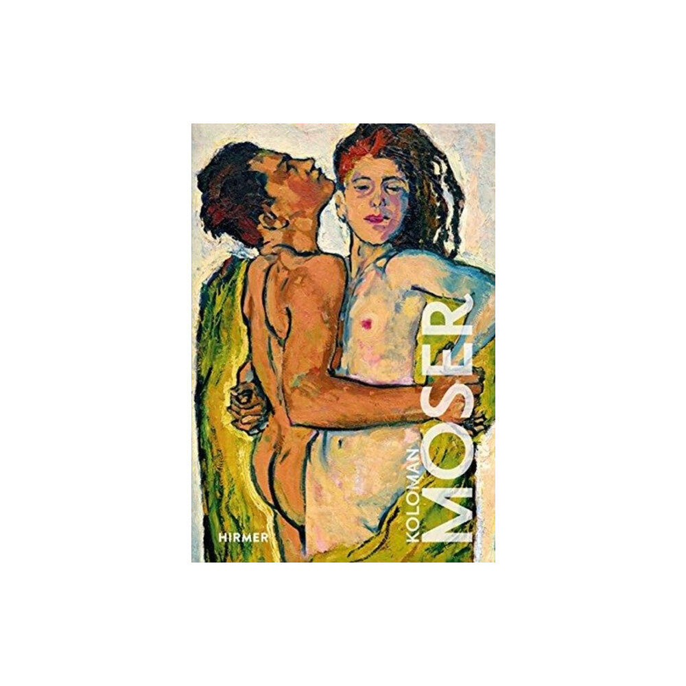 Hirmer Verlag Koloman Moser (inbunden, eng)