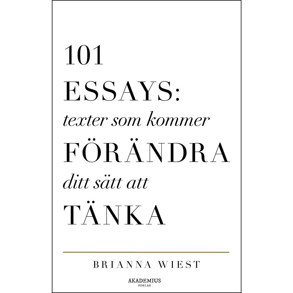 Brianna Wiest 101 Essays : texter som kommer förändra ditt sätt att tänka (häftad)