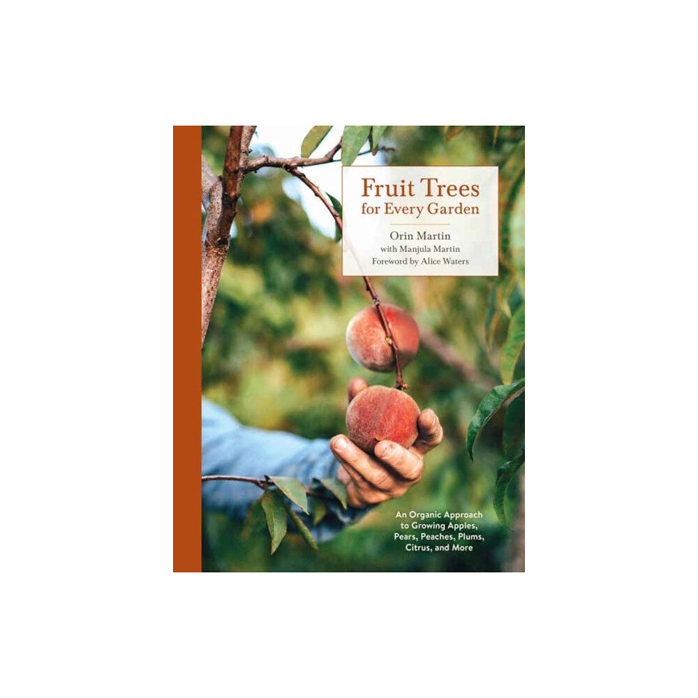 Ten Speed Press Fruit Trees for Every Garden (häftad, eng)