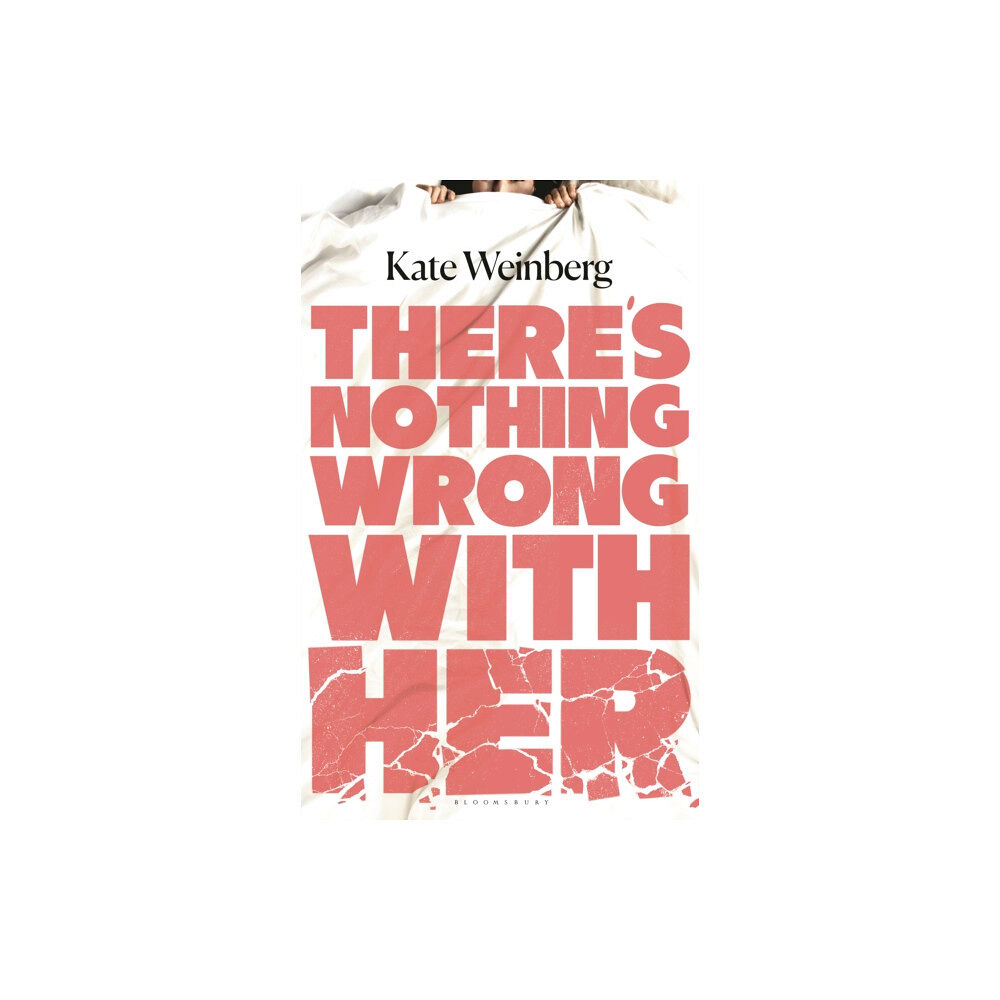 Bloomsbury Publishing PLC There’s Nothing Wrong With Her (inbunden, eng)