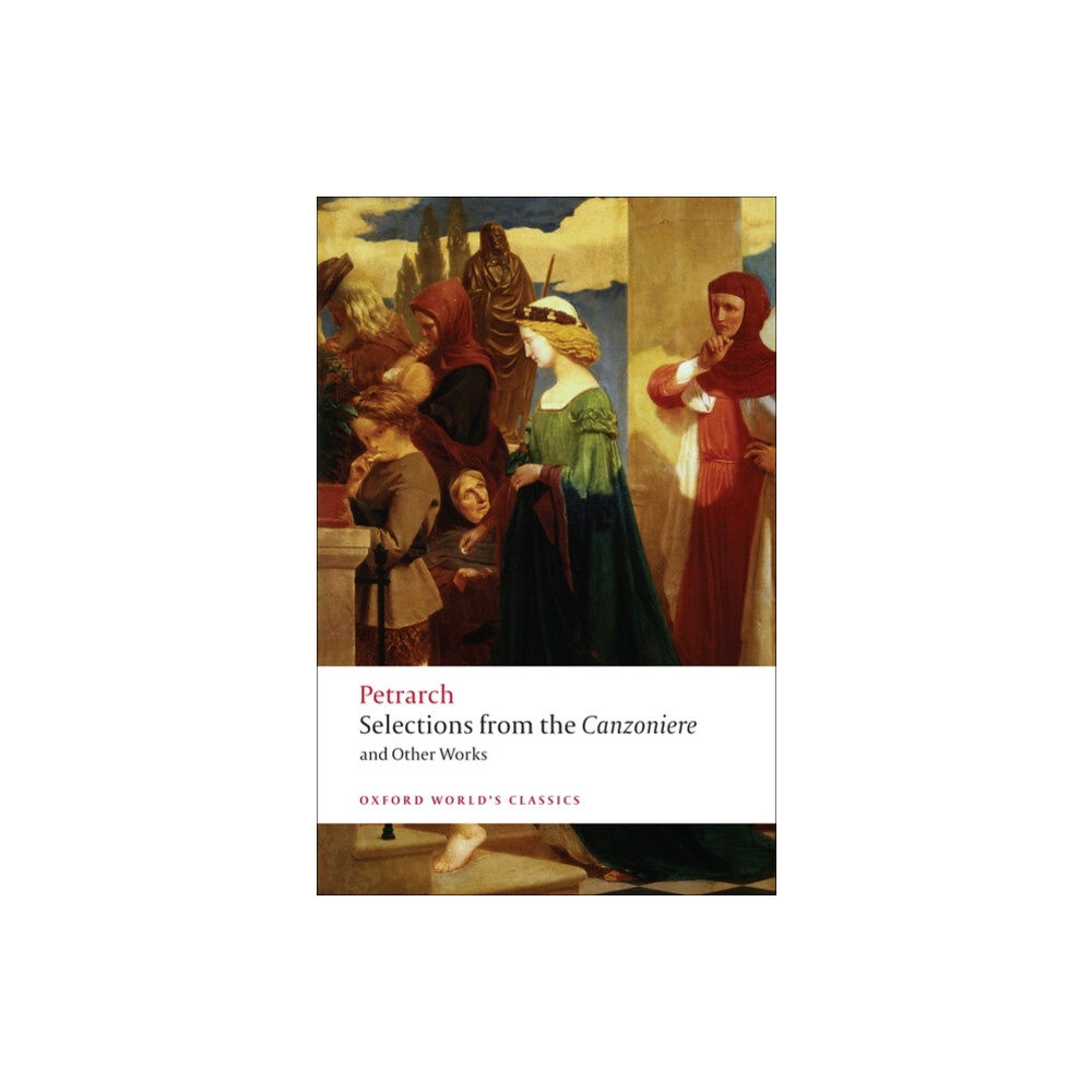 Oxford University Press Selections from the Canzoniere and Other Works (häftad, eng)
