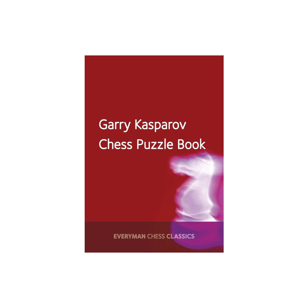 Everyman Chess Garry Kasparov's Chess Puzzle Book (häftad, eng)