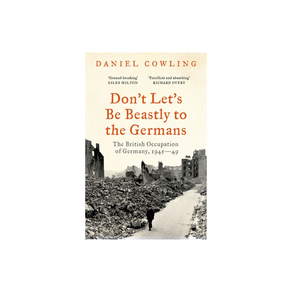 Bloomsbury Publishing PLC Don't Let's Be Beastly to the Germans (häftad, eng)