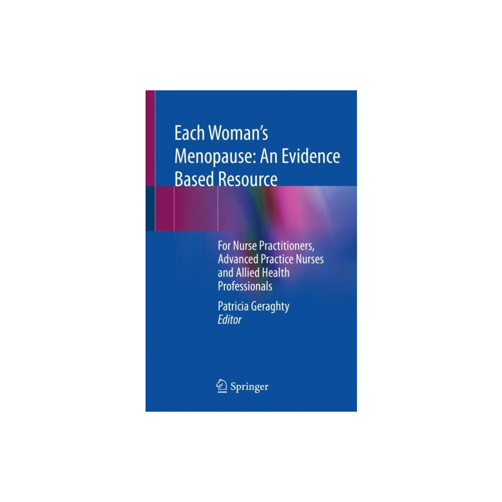 Springer Nature Switzerland AG Each Woman’s Menopause: An Evidence Based Resource (häftad, eng)