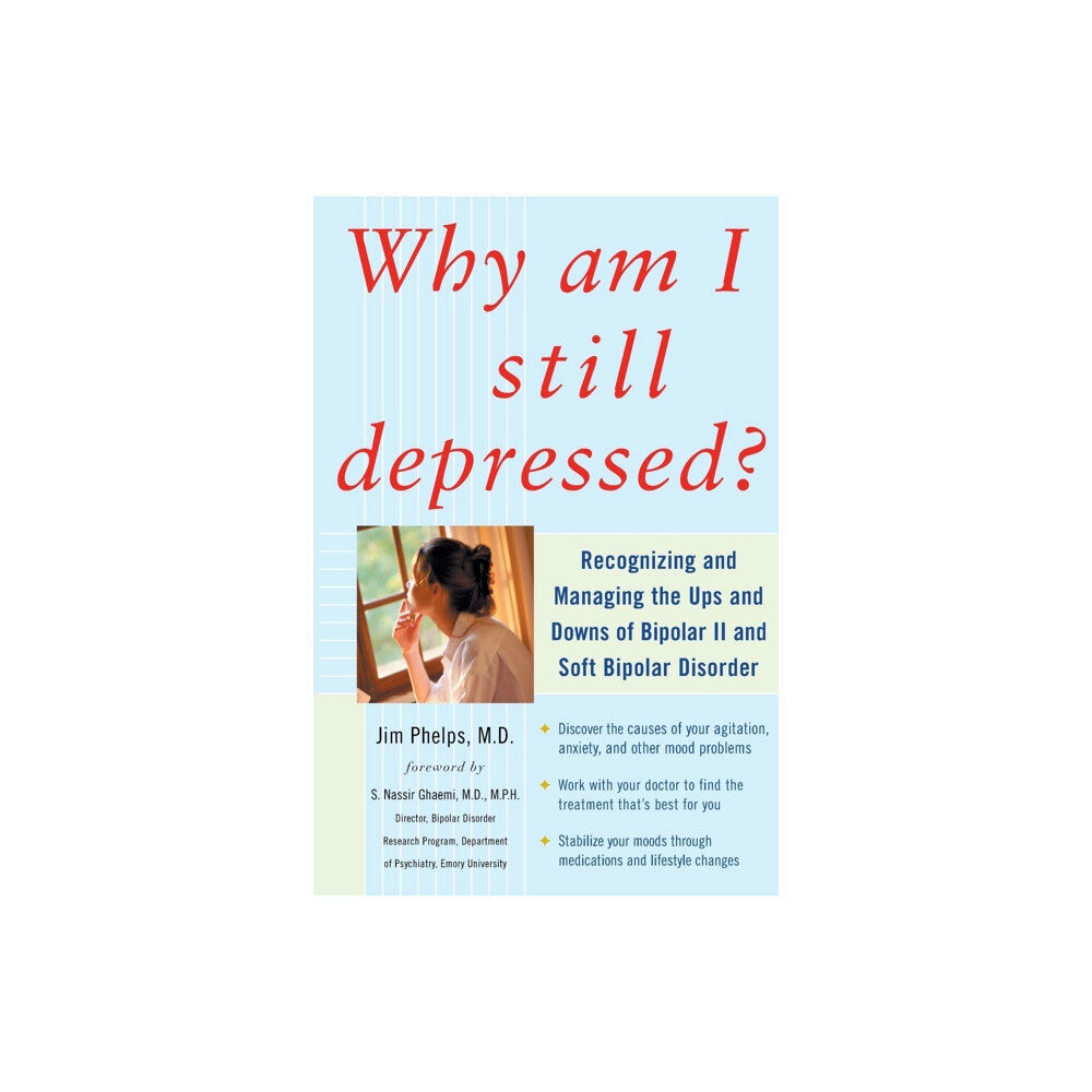 McGraw-Hill Education - Europe Why Am I Still Depressed? Recognizing and Managing the Ups and Downs of Bipolar II and Soft Bipolar Disorder (häftad, en...