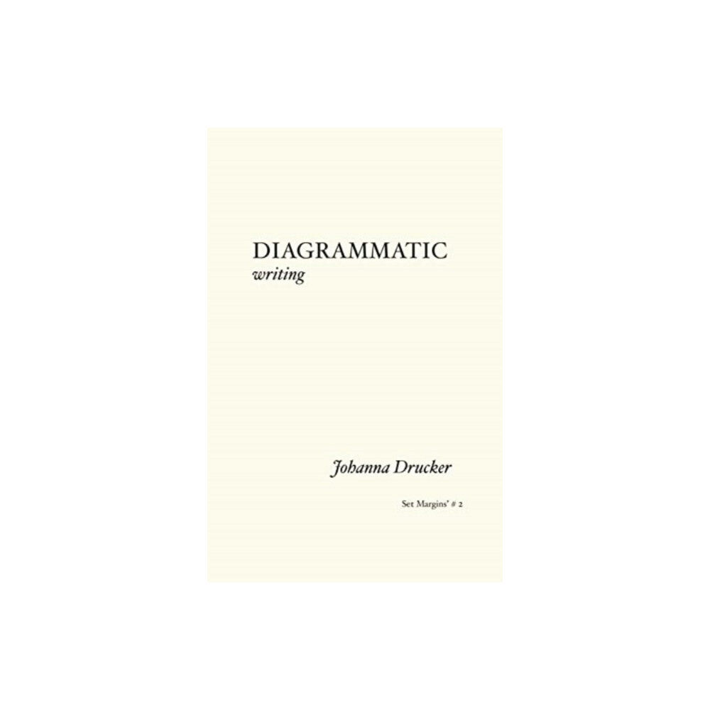 Set Margins' publications Diagrammatic Writing (häftad, eng)