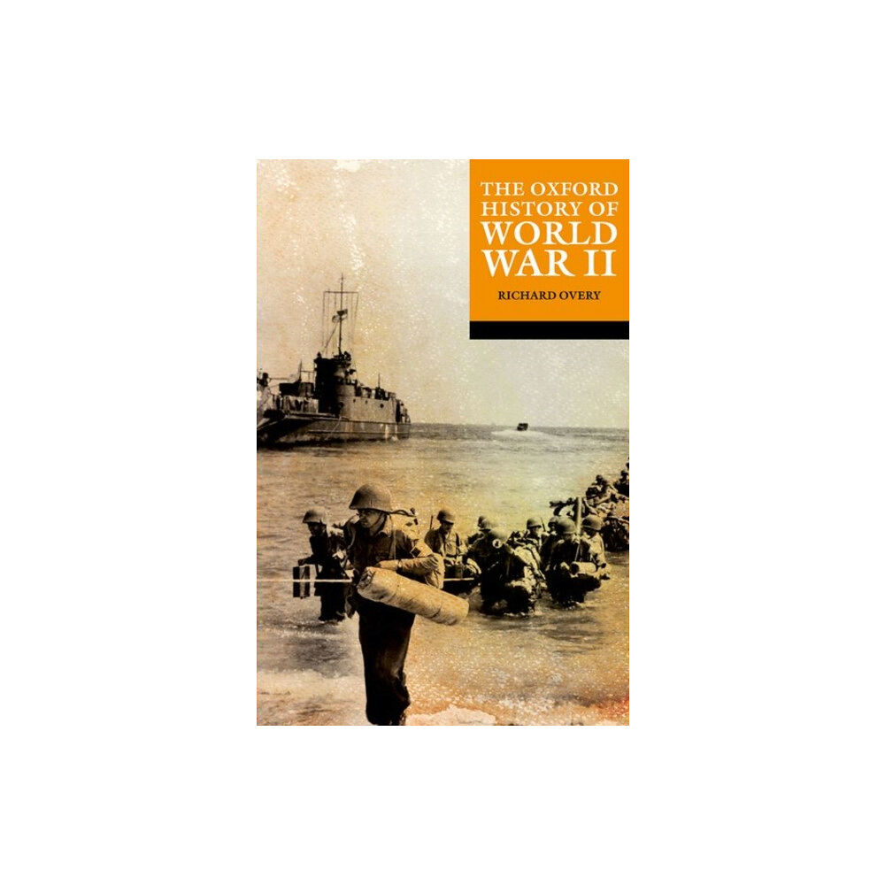 Oxford University Press The Oxford History of World War II (häftad, eng)