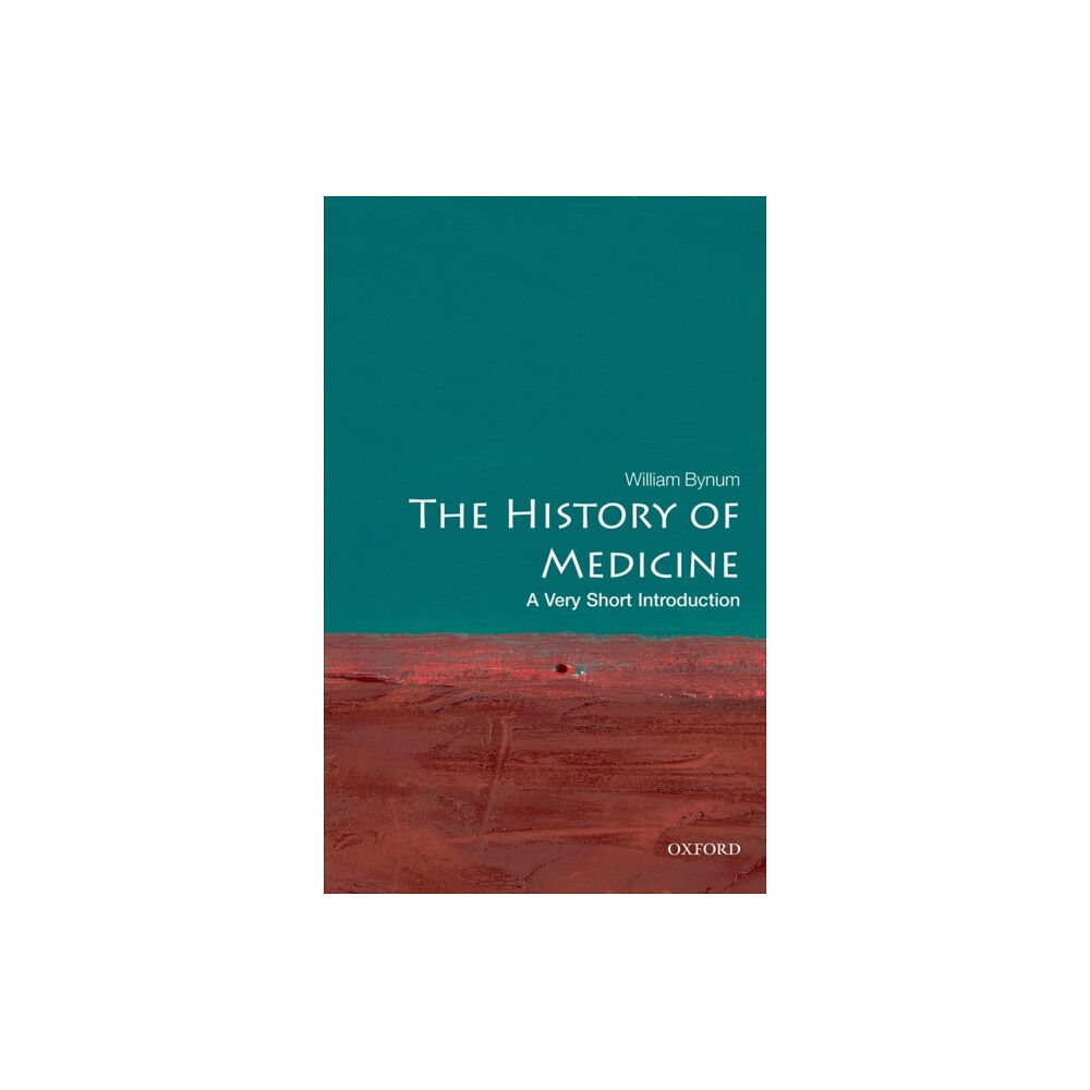 Oxford University Press The History of Medicine: A Very Short Introduction (häftad, eng)