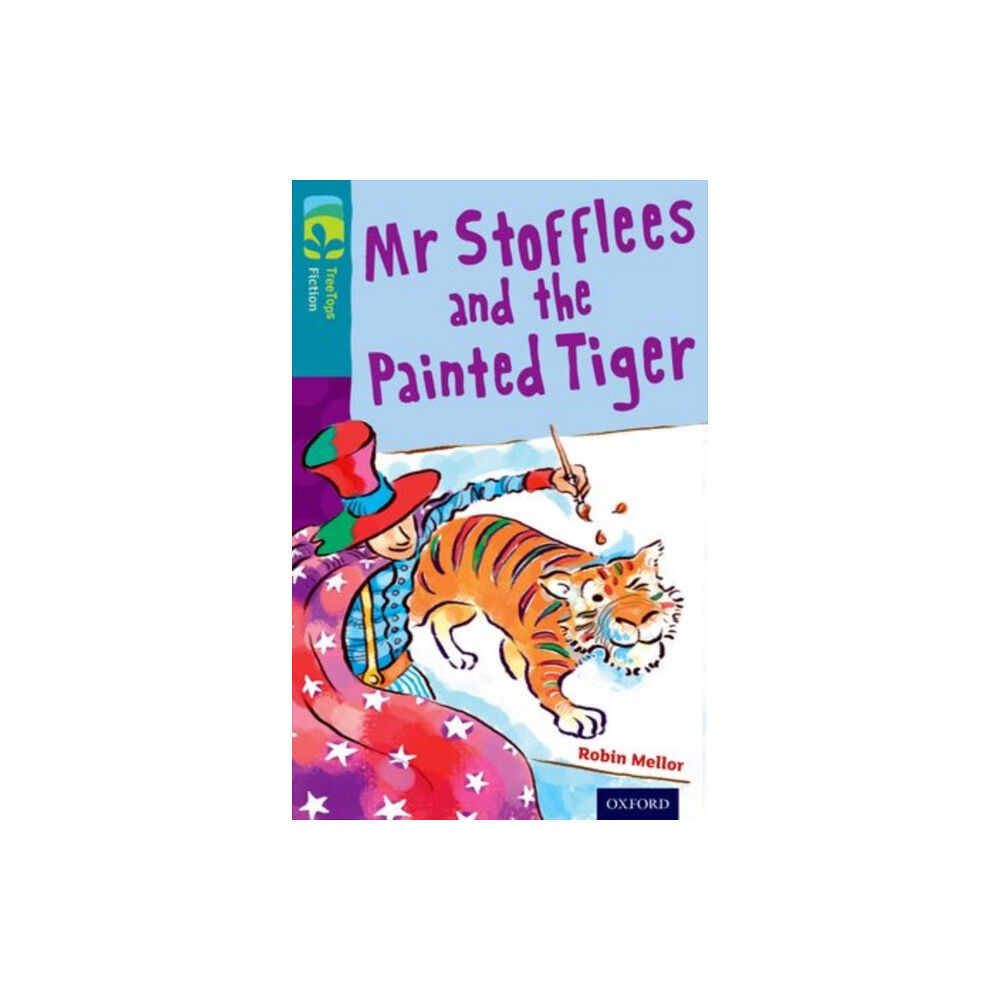 Oxford University Press Oxford Reading Tree TreeTops Fiction: Level 9: Mr Stofflees and the Painted Tiger (häftad, eng)