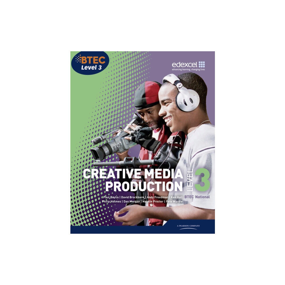 Pearson Education Limited BTEC Level 3 National Creative Media Production Student Book (häftad, eng)