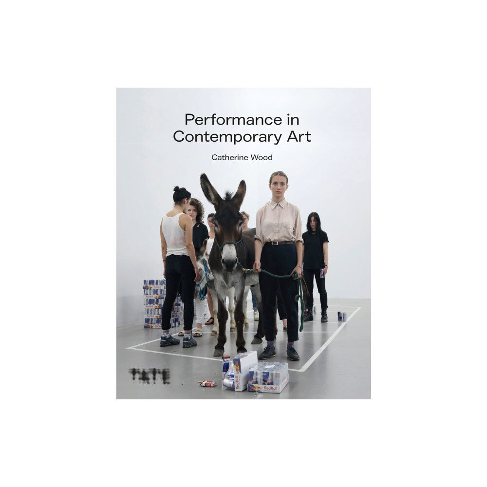 Tate Publishing Performance in Contemporary Art (häftad, eng)