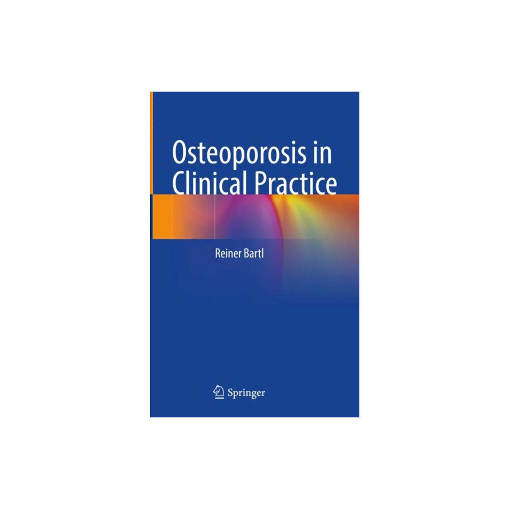 Springer International Publishing AG Osteoporosis in Clinical Practice (inbunden, eng)