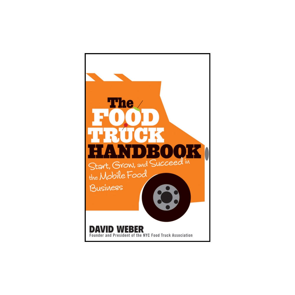 John Wiley & Sons Inc The Food Truck Handbook (häftad, eng)