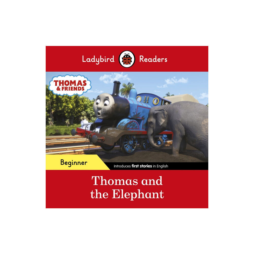 Penguin Random House Children's UK Ladybird Readers Beginner Level - Thomas the Tank Engine - Thomas and the Elephant (ELT Graded Reader) (häftad, eng)