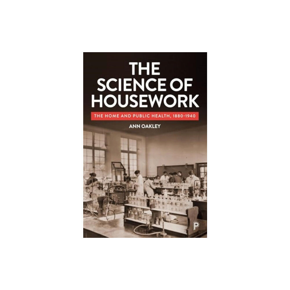 Bristol University Press The Science of Housework (häftad, eng)