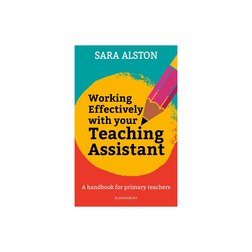 Bloomsbury Publishing PLC Working Effectively With Your Teaching Assistant (häftad, eng)