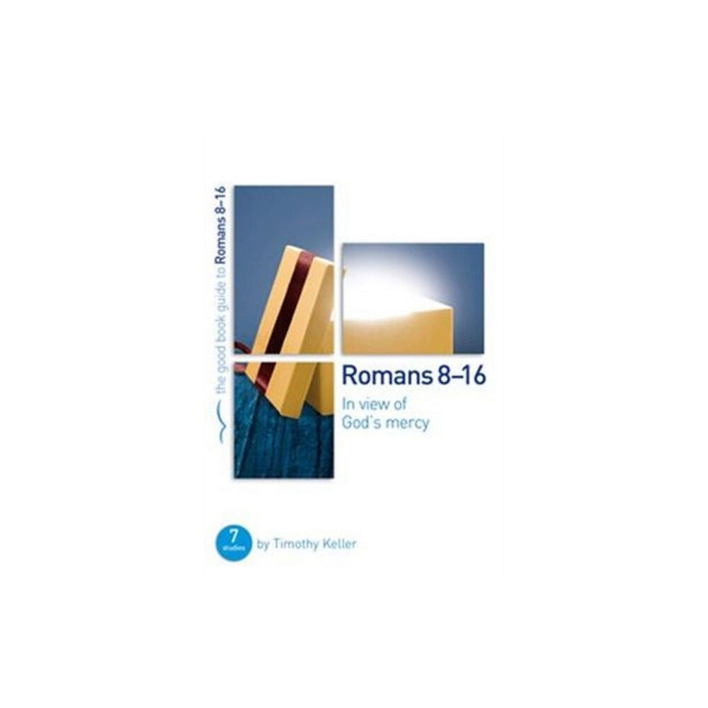 The Good Book Company Romans 8-16: In view of God's mercy (häftad, eng)