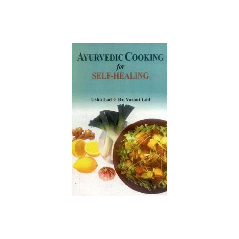 Motilal Banarsidass, Ayurvedic Cooking for Self Healing (häftad, eng)