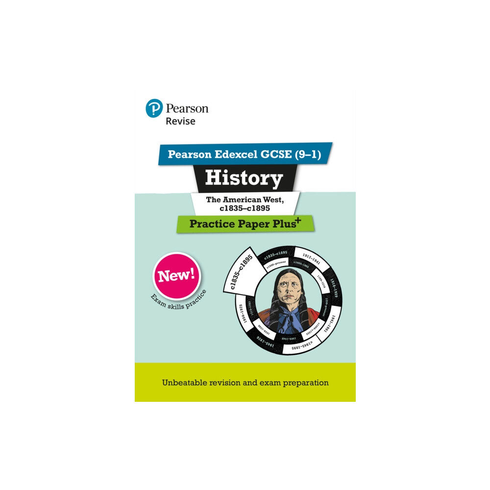 Pearson Education Limited Pearson REVISE Edexcel GCSE History The American West, c1835-c1895 Practice Paper Plus - 2023 and 2024 exams (häftad, en...