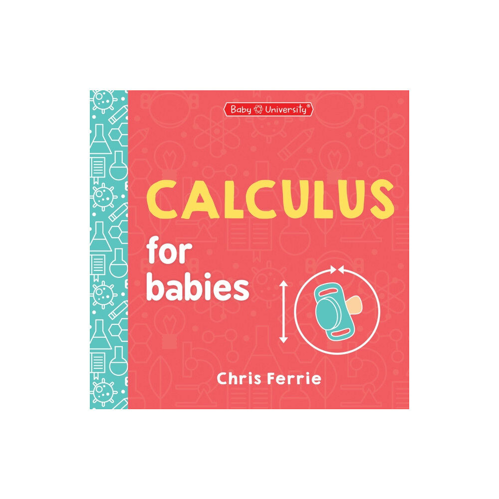 Sourcebooks, Inc Calculus for Babies (bok, board book, eng)