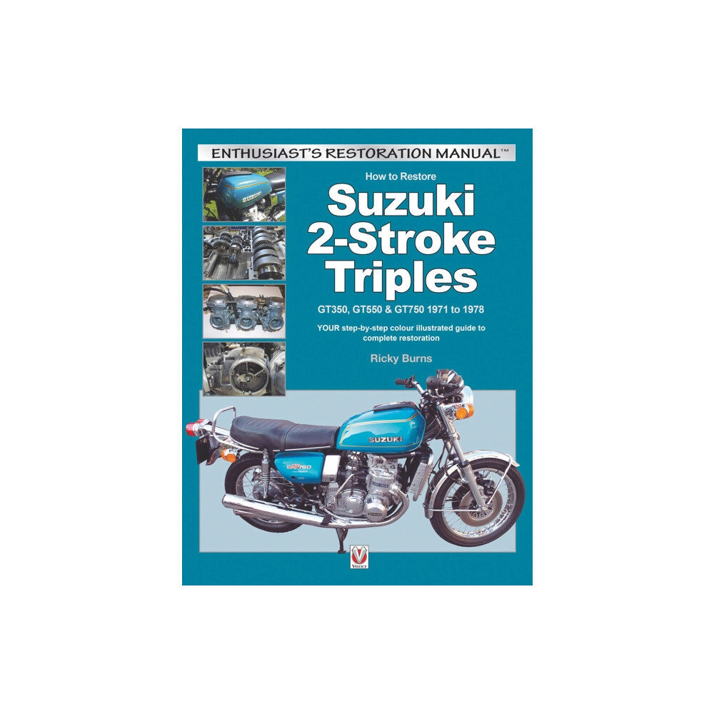 David & Charles How to Restore Suzuki 2-Stroke Triples (häftad, eng)