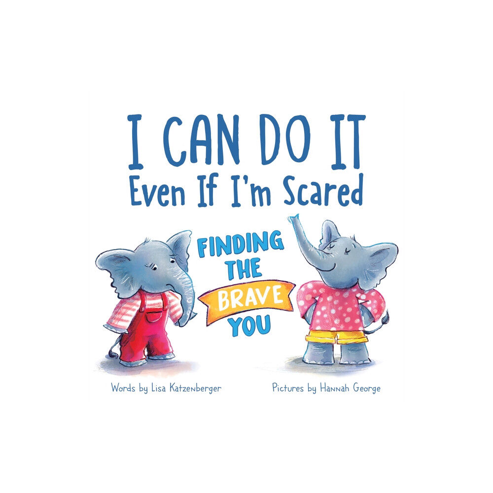 Sourcebooks, Inc I Can Do It Even If I'm Scared (inbunden, eng)