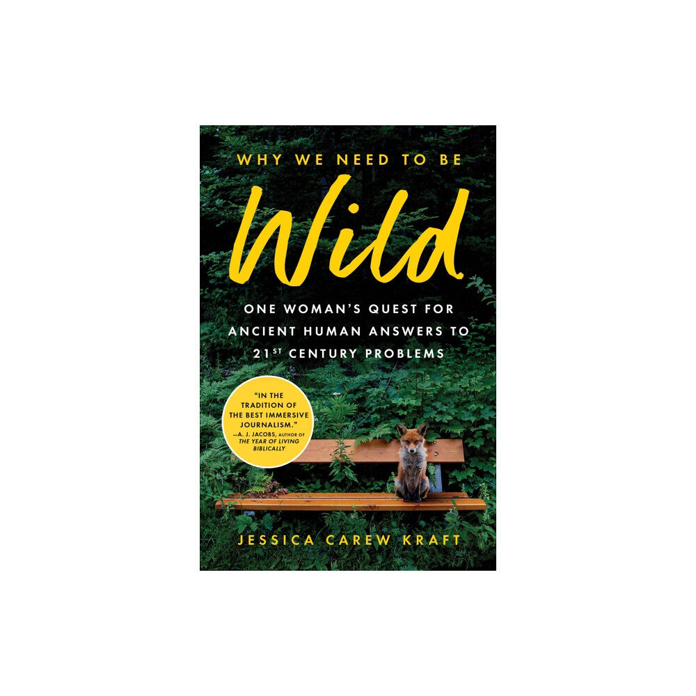 Sourcebooks, Inc Why We Need to Be Wild (häftad, eng)