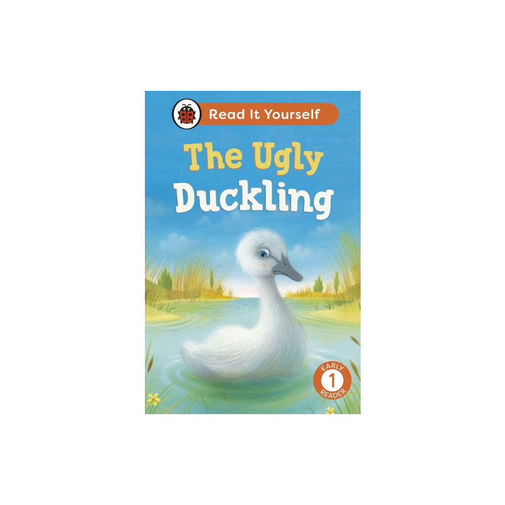 Penguin Random House Children's UK The Ugly Duckling:  Read It Yourself - Level 1 Early Reader (inbunden, eng)