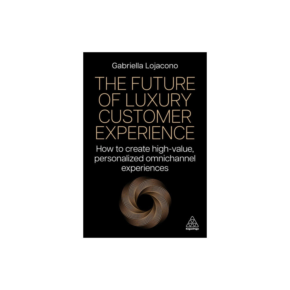 Kogan Page Ltd The Future of Luxury Customer Experience (häftad, eng)