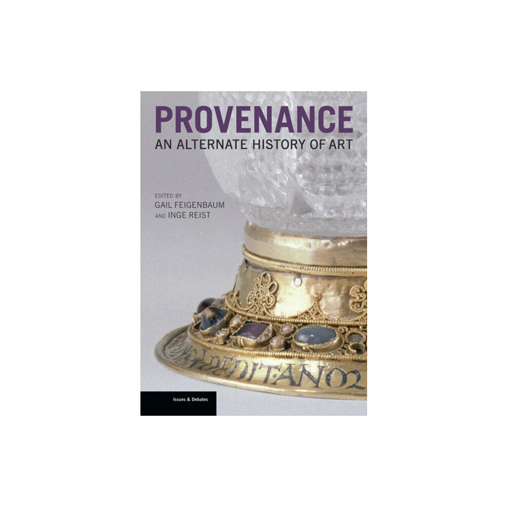 Getty Trust Publications Provenance - An Alternate History of Art (inbunden, eng)