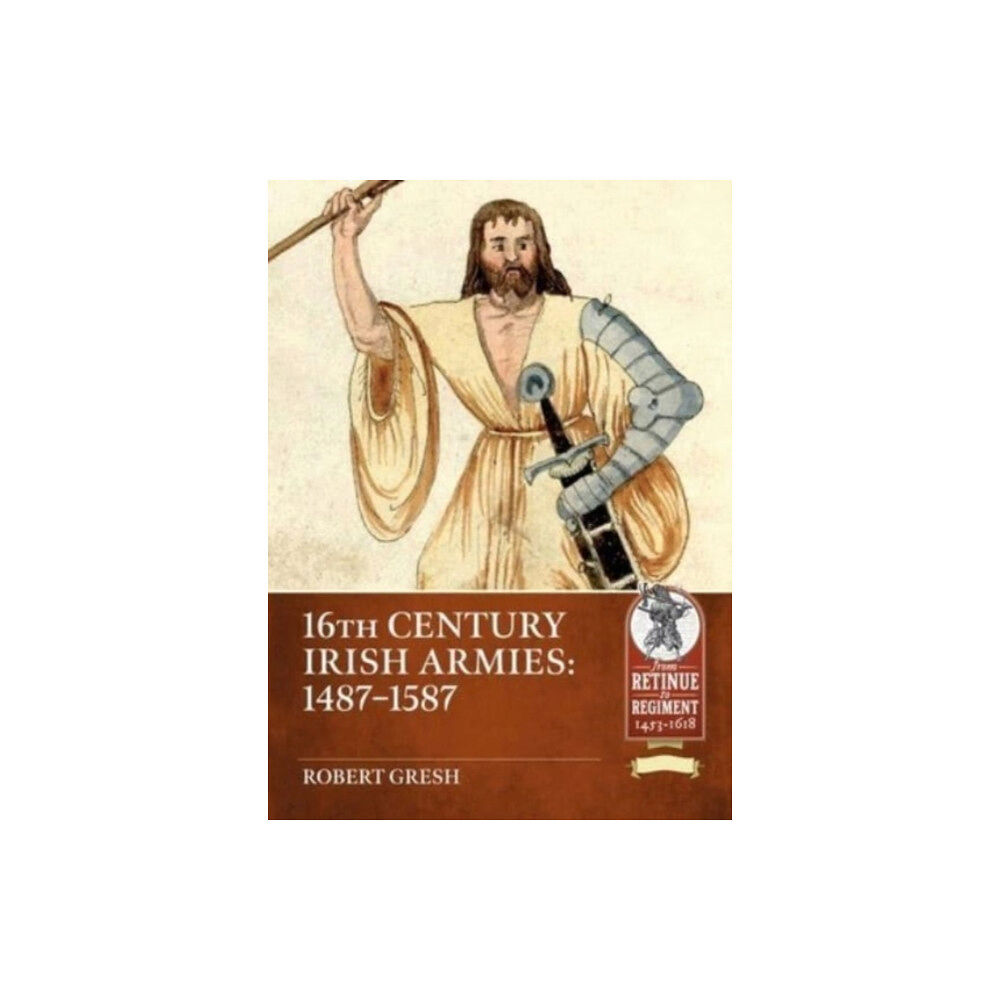 Helion & Company Of Kerns and Gallowglasses (häftad, eng)