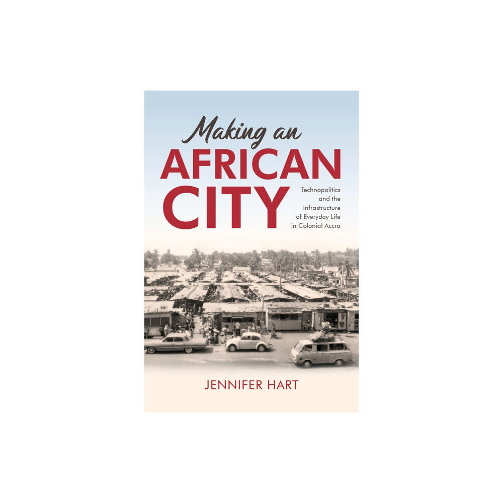 Indiana university press Making an African City (häftad, eng)