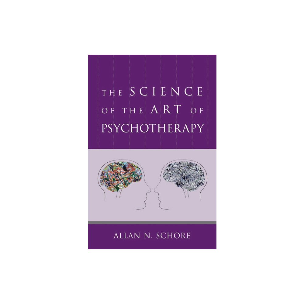 WW Norton & Co The Science of the Art of Psychotherapy (inbunden, eng)