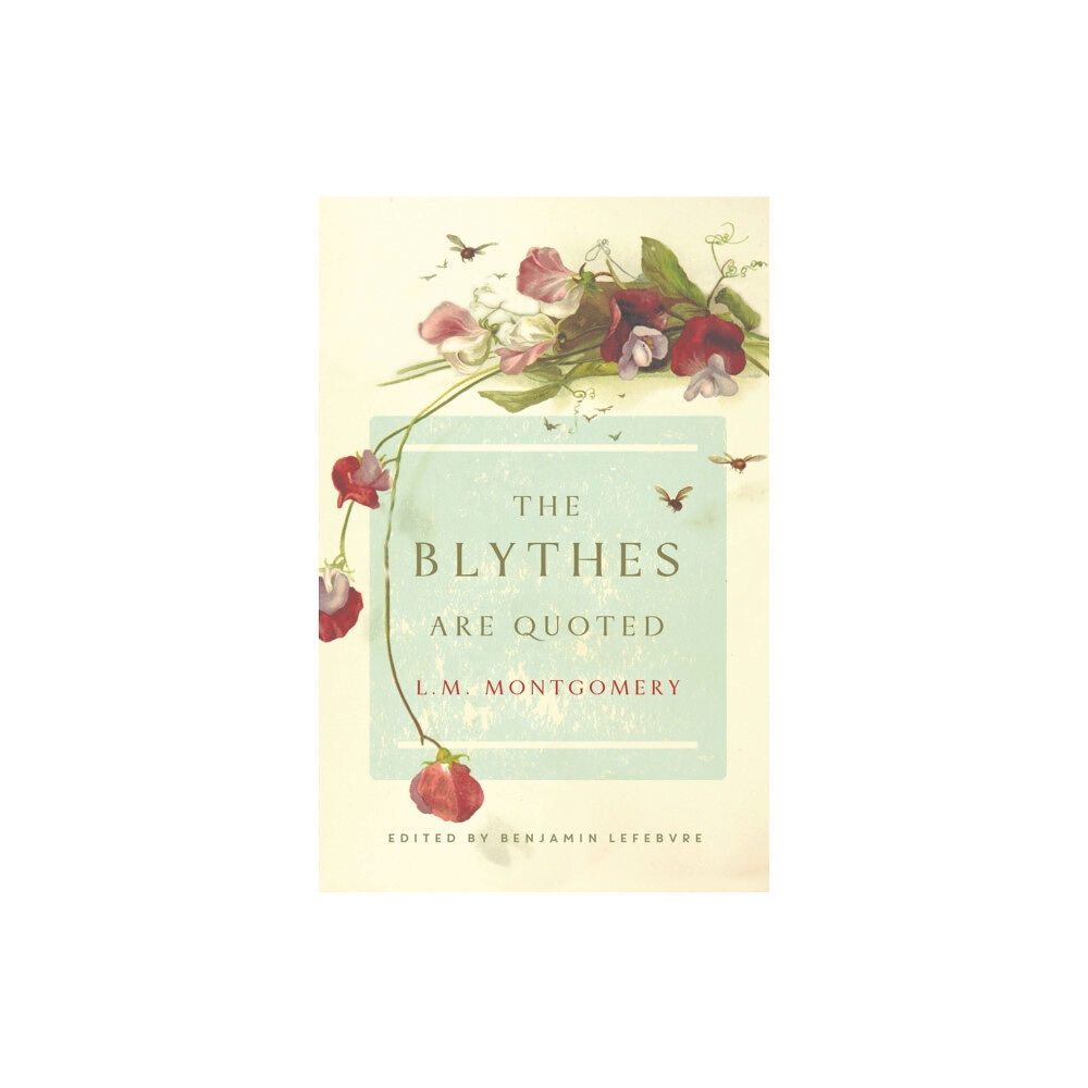 Random House Canada The Blythes Are Quoted (häftad, eng)
