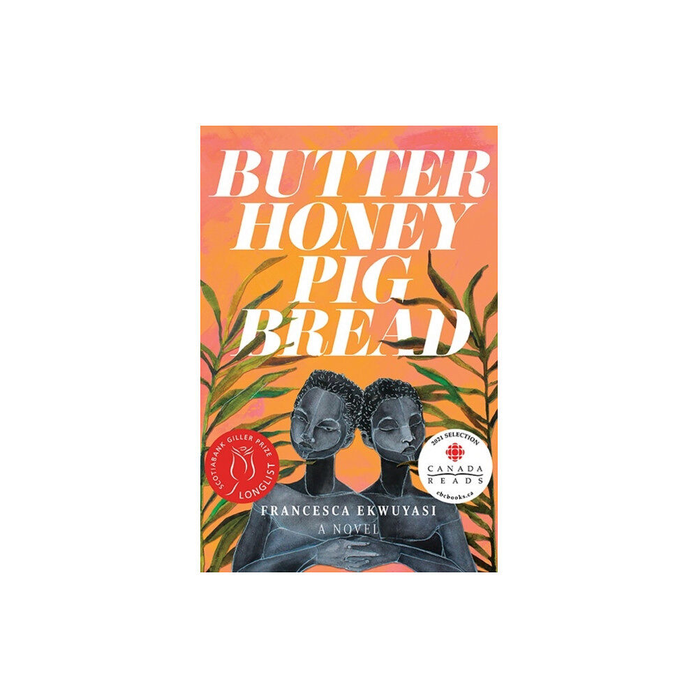 Arsenal Pulp Press Butter Honey Pig Bread (häftad, eng)