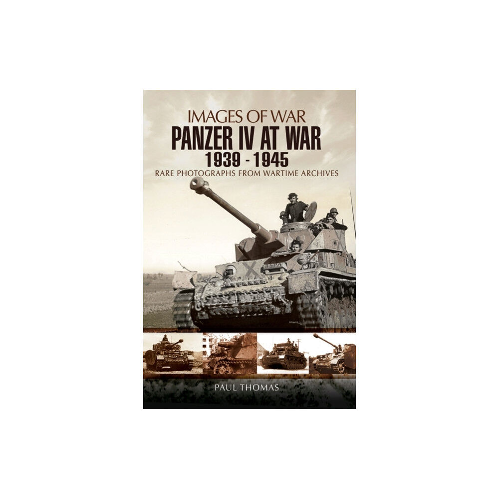 Pen & Sword Books Ltd Panzer IV at War 1939-1945 (Images of War Series) (häftad, eng)