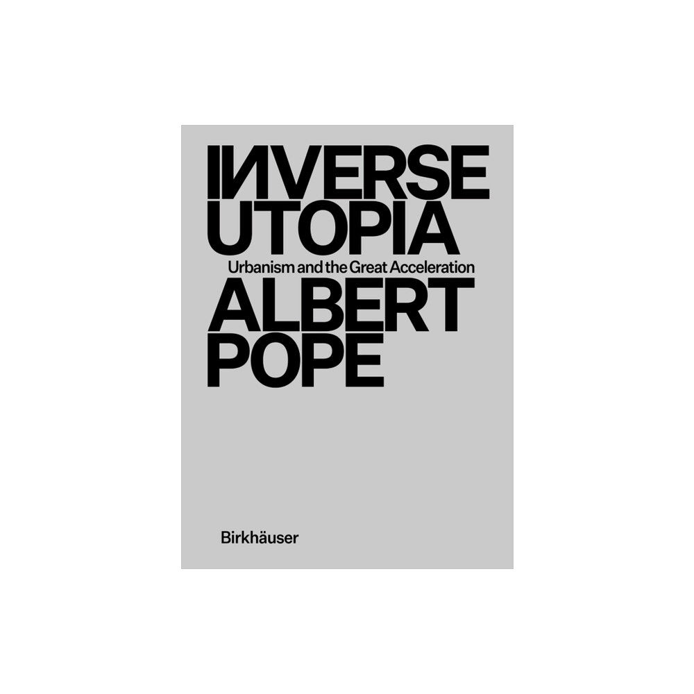 Birkhauser Inverse Utopia (inbunden, eng)