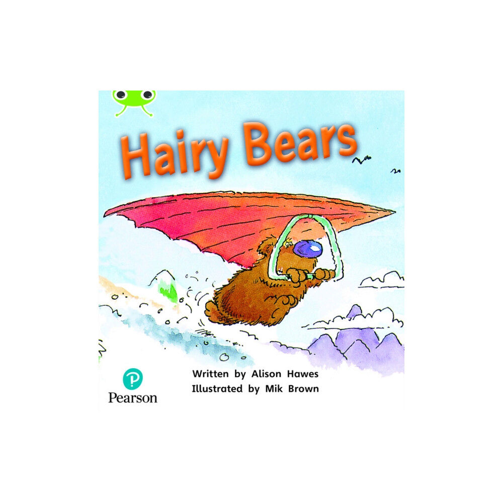 Pearson Education Limited Bug Club Phonics - Phase 5 Unit 22: Hairy Bears (häftad, eng)