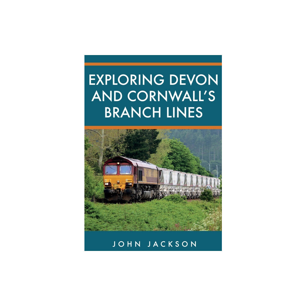 Amberley Publishing Exploring Devon and Cornwall's Branch Lines (häftad, eng)