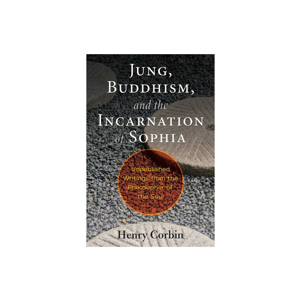 Inner Traditions Bear and Company Jung, Buddhism, and the Incarnation of Sophia (häftad, eng)