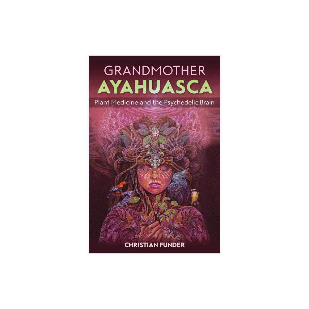 Inner Traditions Bear and Company Grandmother Ayahuasca (häftad, eng)