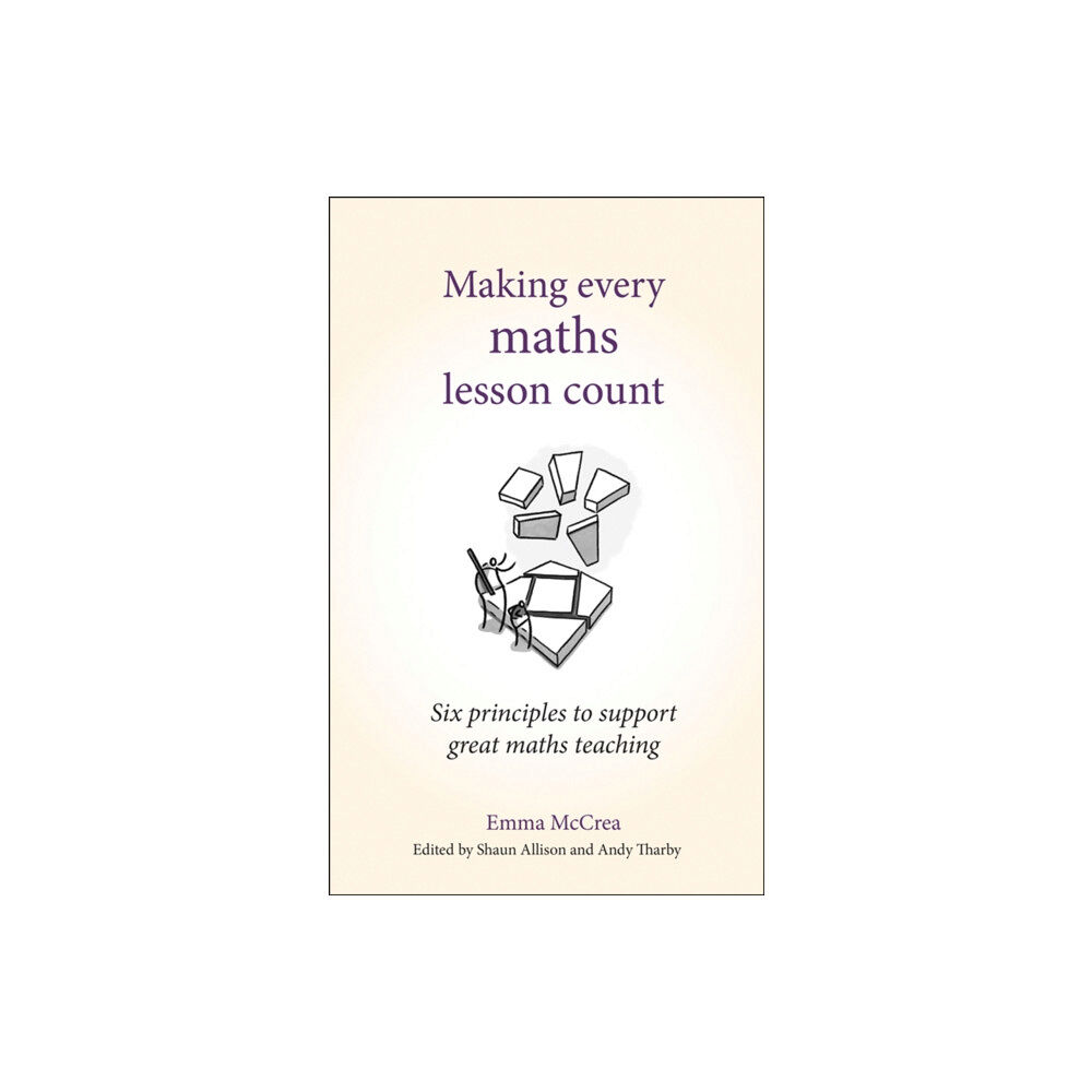 Crown House Publishing Making Every Maths Lesson Count (häftad, eng)