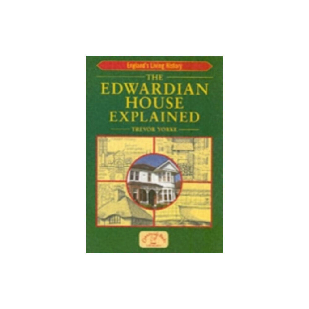 Countryside Books The Edwardian House Explained (häftad, eng)