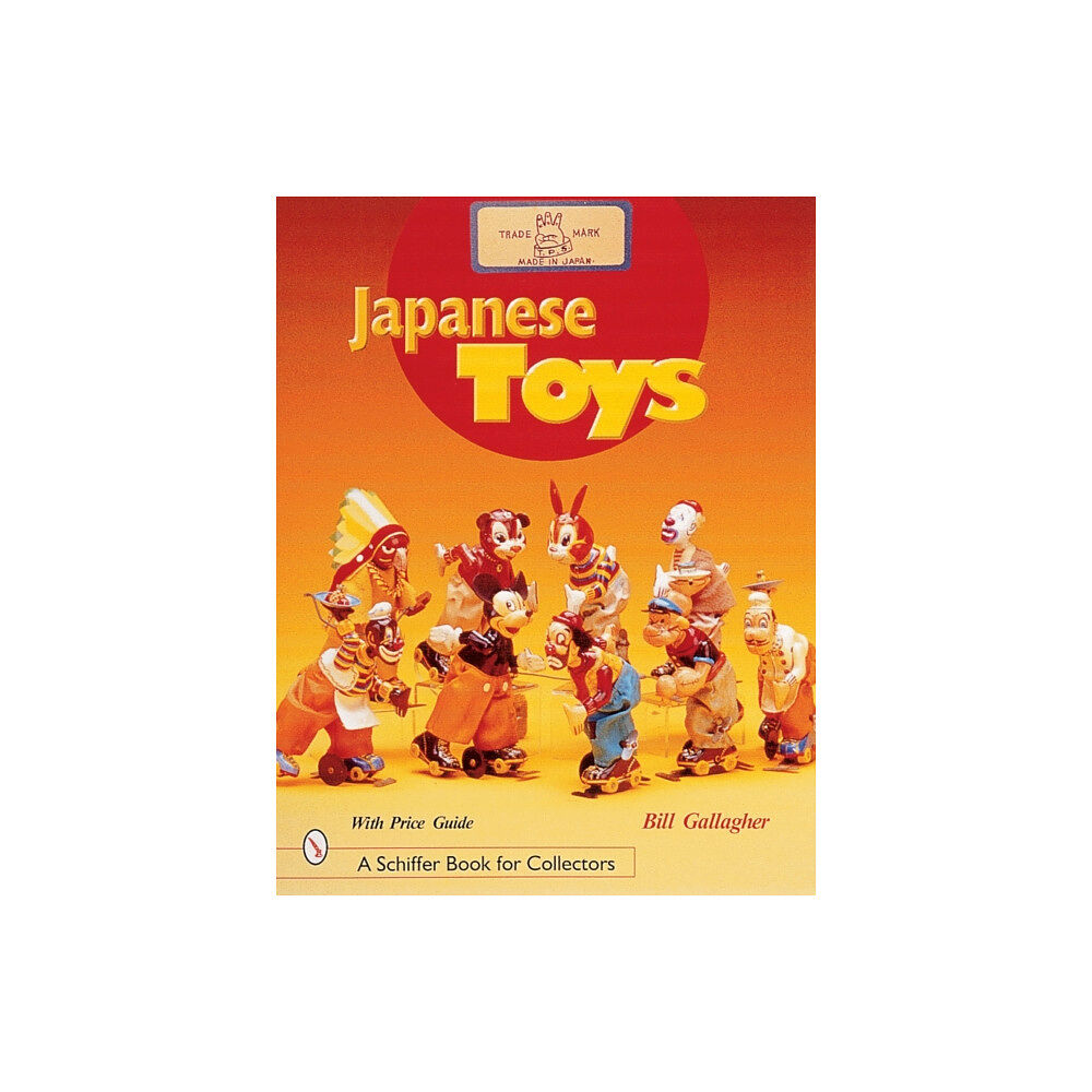 Schiffer Publishing Ltd Japanese Toys (inbunden, eng)